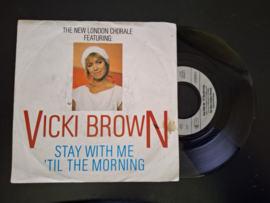 The new London chorale Ft. Vicki Brown met Stay with me till the morning 1986 Single nr S20221948
