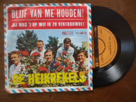 De Heikrekels met Blijf van me houden 1971 Single nr S20221326
