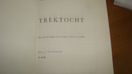 Trektocht 5.Louis Lockefeer en K. Elzinga. Uitg. Jacob Dijkstra N.V. Groningen.