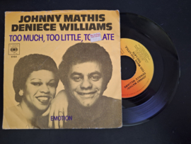 Johnny Mathis & Deniece Williams met Too much too little too late 1978 Single nr S2021522