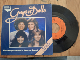 Guys 'n Dolls met How do you mend a broken heart 1979 Single nr S20221412