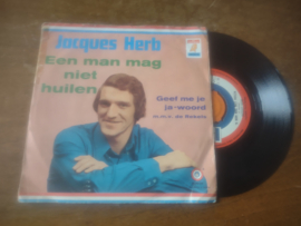Jacques Herb met Een man mag niet huilen 1972 Single nr S20221996