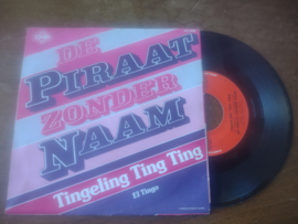 De piraat zonder naam met Tingeling ting ting 1981 Single nr S20221882