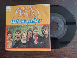 BZN met Don't say goodbye 1977 Single nr S20234263