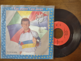 Robert Paul met 't kan vriezen 't kan dooien 1983 Single nr S20211144