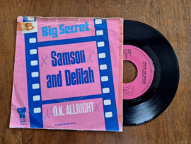 Big Secret met Samson and Delilah 1972 Single nr S20233743