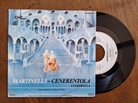 Martinelli met Cenerentola 1985 Single nr S20232612