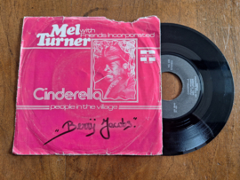 Mel Turner with Friends incorporated met Cinderella 1973 Single nr S20233910