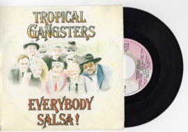 Tropical Gangsters met Everybody salsa 1989 Single nr S2021494