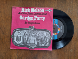 Rick Nelson and the Stone Canyon Band met Garden party 1972 Single nr S20233741