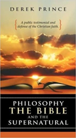 Philosophy. The Bible and .... Derek Prince ISBN:9781782632603