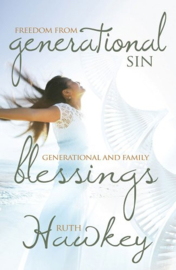 Freedom from Generational Sin / Blessing Combined. Ruth Hawkey. ISBN:9781905991891