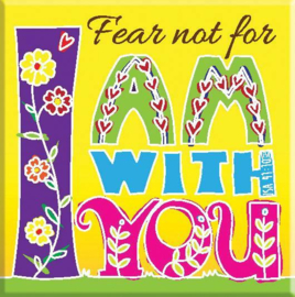 Magnet, small, €2.50 - Fear not for I am with you ISBN:5060427972668